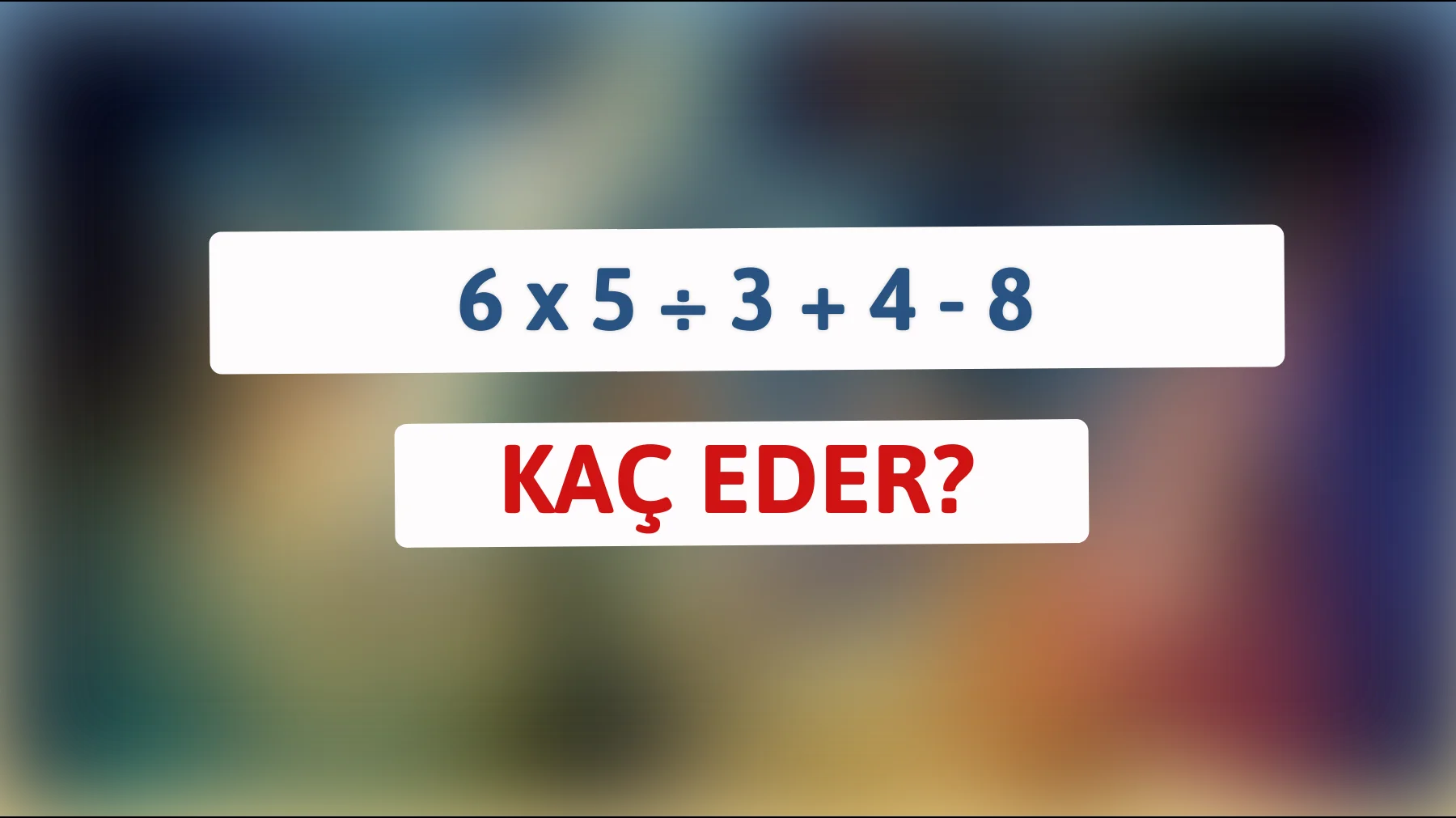 Bu zeka dolu matematik sorusunu çözmeye hazır mısınız? Cevabınız düşündüğünüzden daha basit olabilir!"