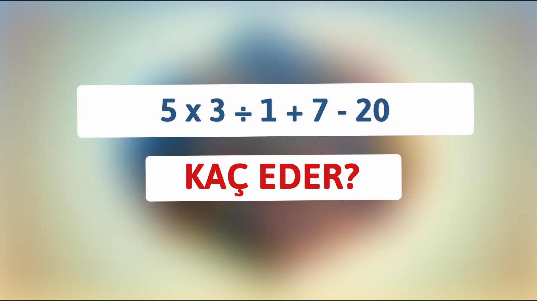 "Bu matematik bilmecesini ilk seferde çözebilir misiniz? Zekânızın sınırlarını zorlayın!""