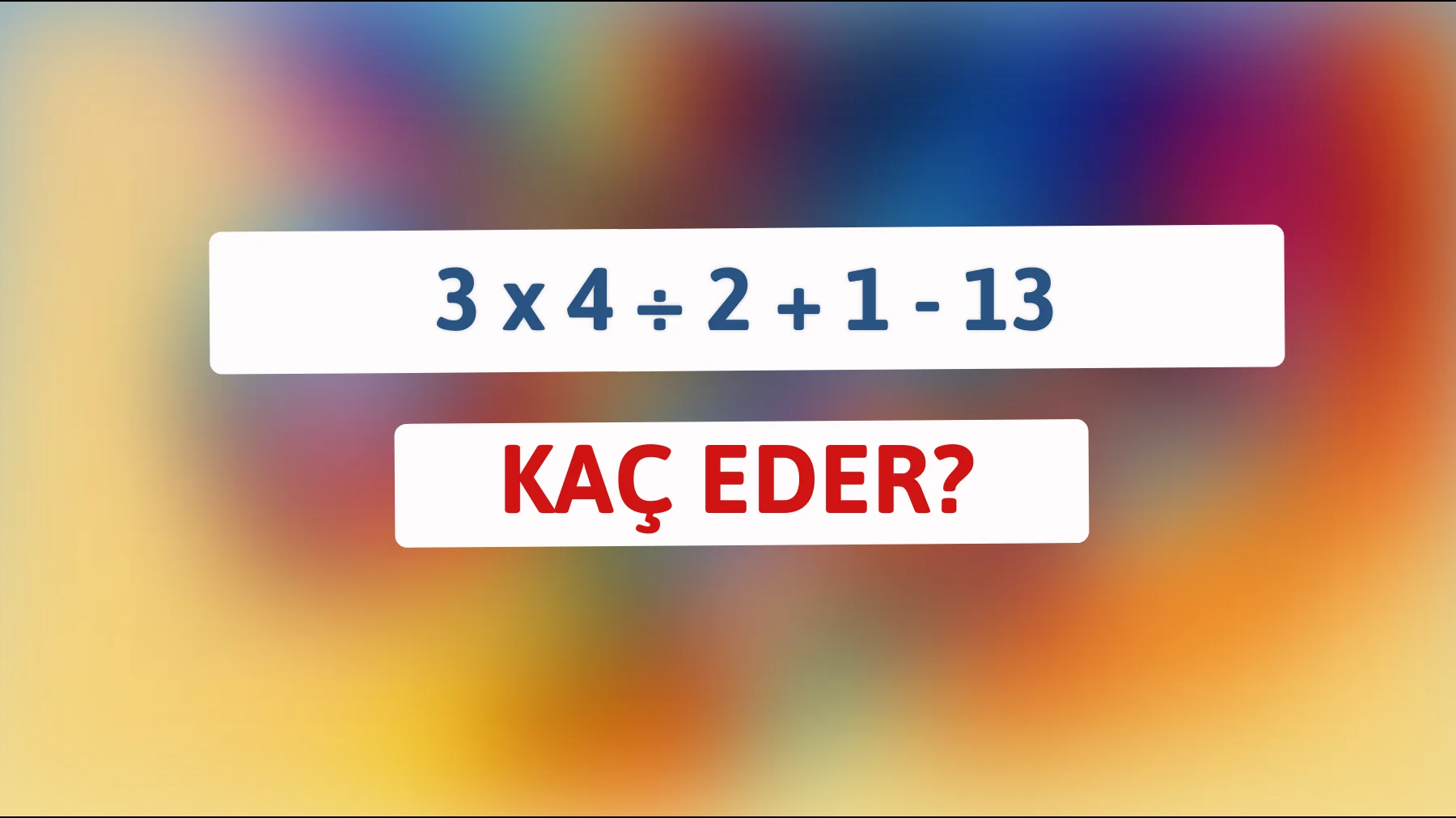 Parmak hesabını unutun! Zekânızın sınırlarını zorlayacak bu bilmeceyi çözebilir misiniz?"